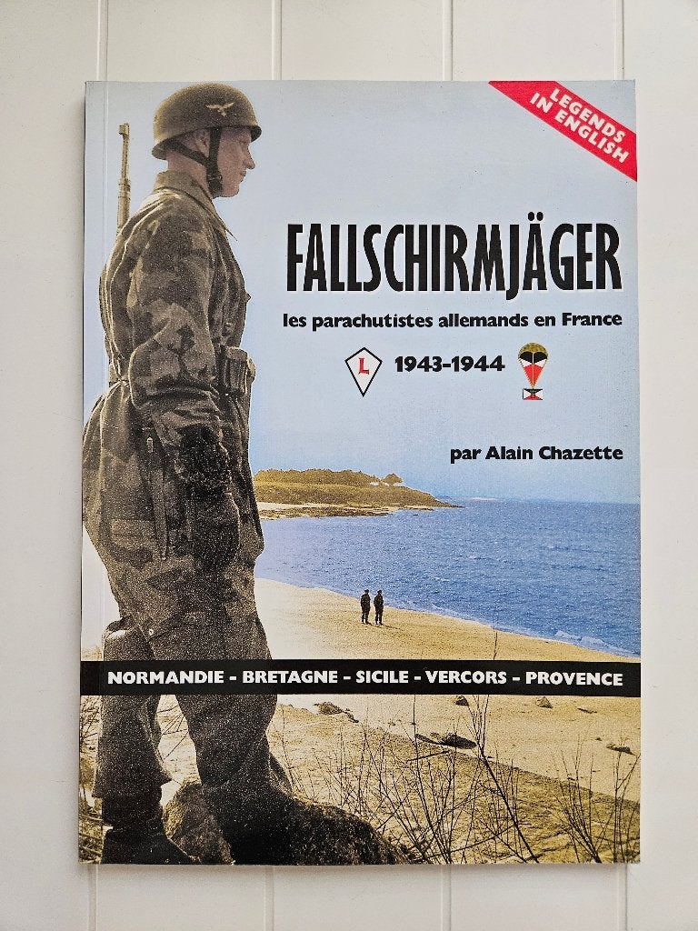 Fallschirmjäger: les parachutistes allemands en France, 1943, Enlèvement ou Envoi, Deuxième Guerre mondiale, Utilisé, Alain Chazette