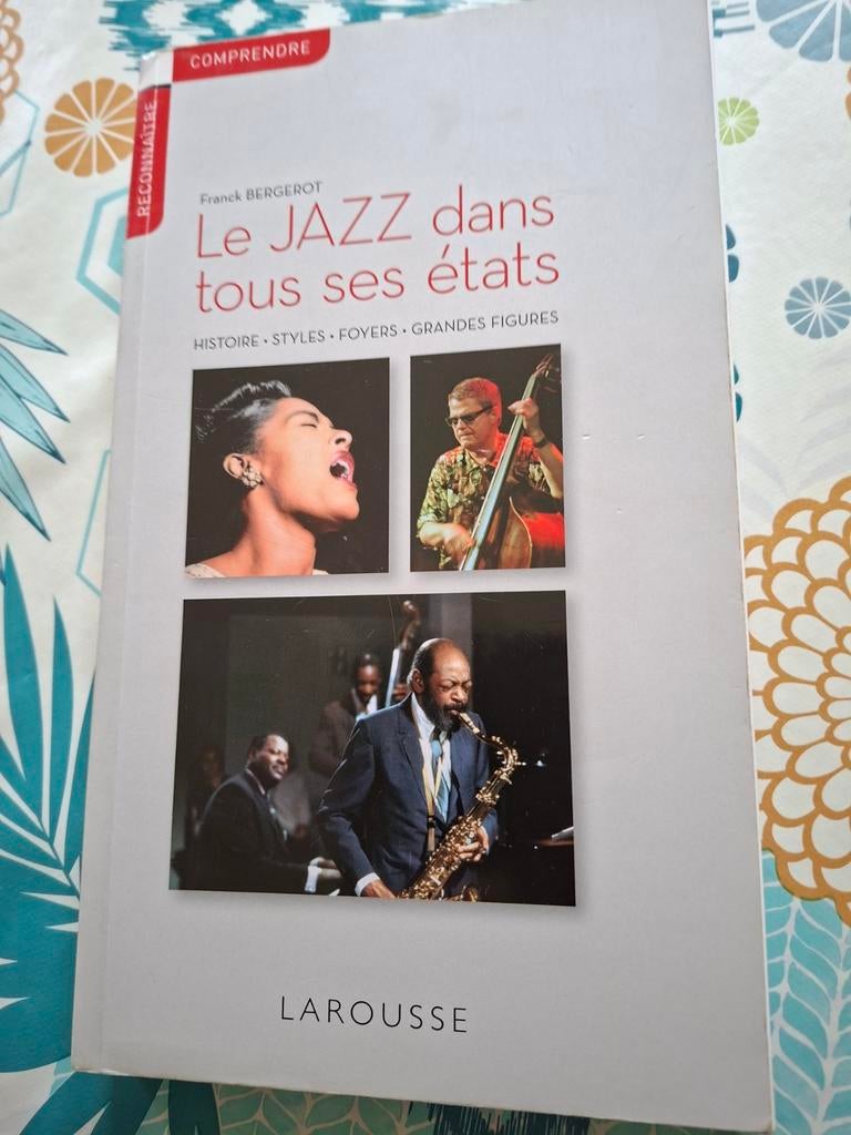 Franck Bergerot.Le jazz dans tous ses états. LAROUSSE., Enlèvement ou Envoi
