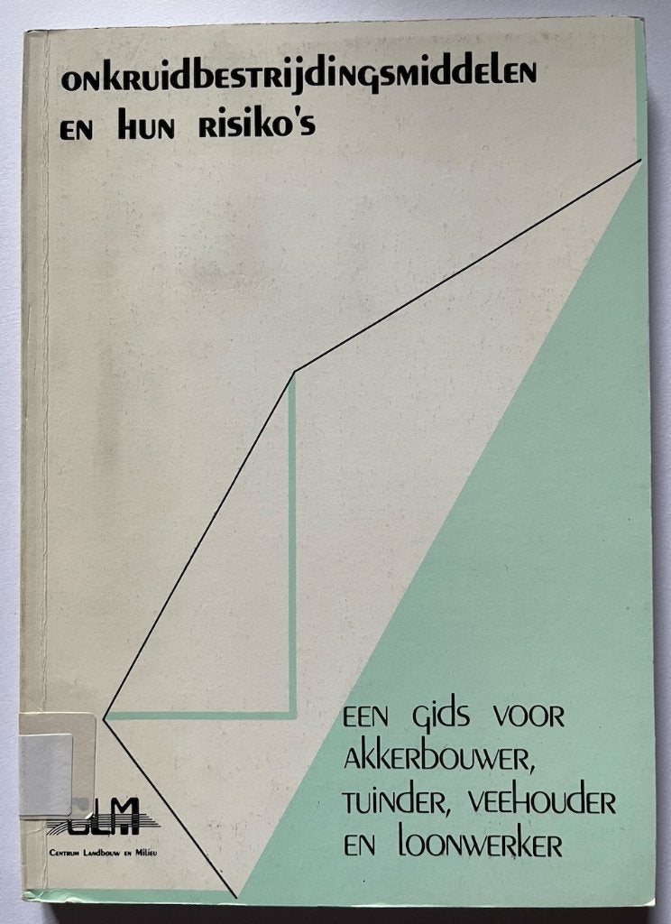 Onkruidbestrijdingsmiddelen en hun risiko's, Livres, Enlèvement ou Envoi, Utilisé, Nature en général