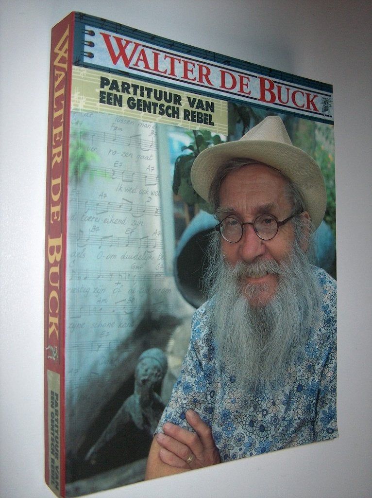 Walter De Buck - Partituur van een Gentsch rebel, Gelezen, Artiest, Ophalen of Verzenden, Walter De Buck