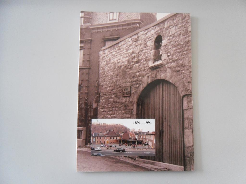 Historique de l'école Saint-Louis Huy 1891-1991, Livres, Histoire nationale, Enlèvement ou Envoi, 20e siècle ou après, Utilisé