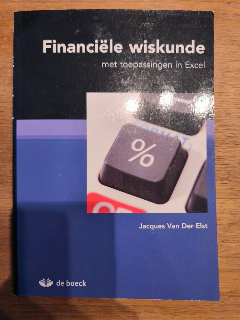 Jacques VAN DER ELST - Financiële wiskunde, Boeken, Ophalen of Verzenden, Zo goed als nieuw, Nederlands, Jacques VAN DER ELST