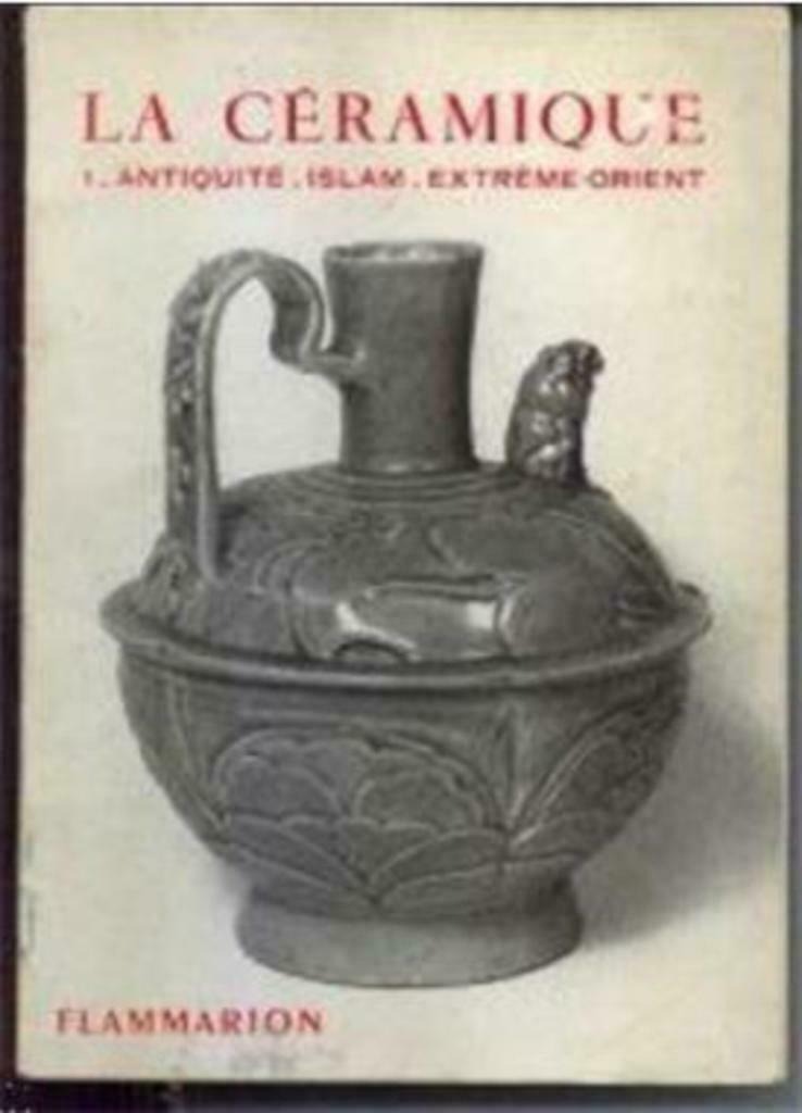 La céramique, 1: Antiquite-Islam-Extreme-Orient, Ophalen of Verzenden