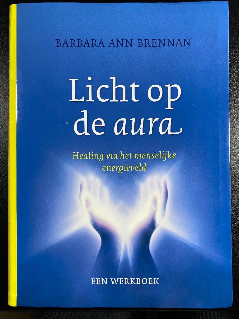 Boek 'Licht op de aura' van Barbara Ann Brennan, Boeken, Ophalen of Verzenden, Zo goed als nieuw, Barbara Ann Brennan, Instructieboek