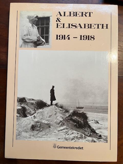Boek: Albert & Elisabeth 1914 - 1918, Boeken, Geschiedenis | Nationaal, Ophalen