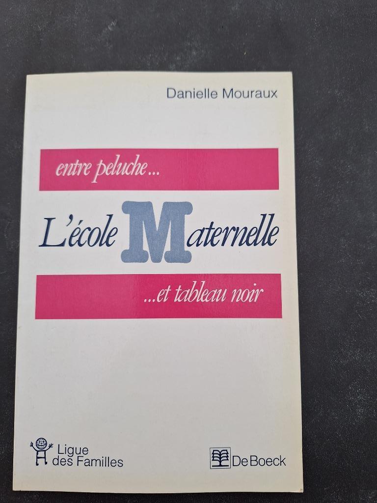 L’école Maternelle entre peluche et tableau noir - D. Mourau, Boeken, Psychologie, Nieuw, Ontwikkelingspsychologie, Ophalen of Verzenden