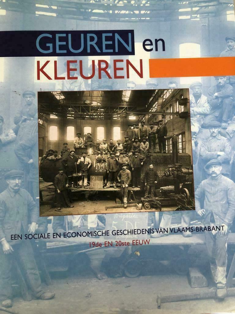 Geuren en kleuren: sociaal-eco geschiedenis Vlaams-Brabant, Boeken, Ophalen of Verzenden, 20e eeuw of later, Zo goed als nieuw
