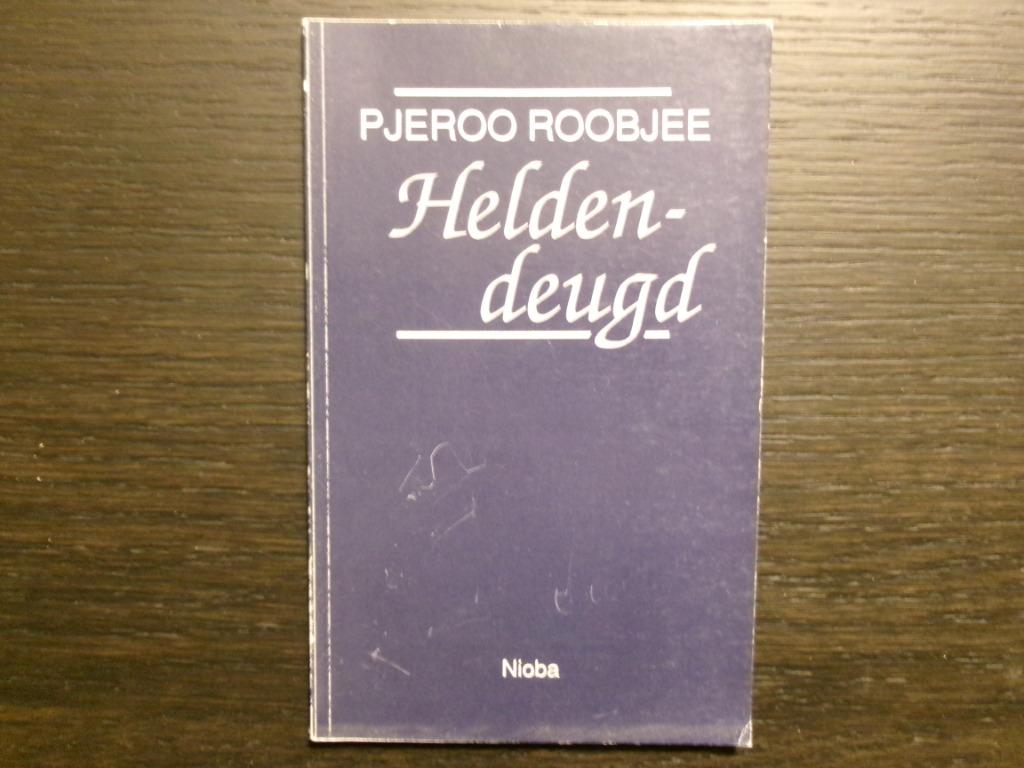 Heldendeugd   -Pjeroo Roobjee-, Boeken, Ophalen of Verzenden