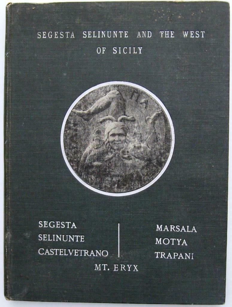 Segesta Selinunte & the West of Sicily 1903 Sladen - Sicilië, Antiquités & Art, Enlèvement ou Envoi