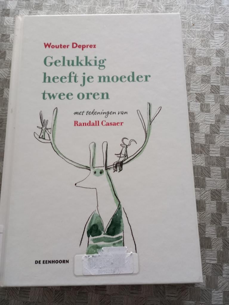 Wouter Deprez - Gelukkig heeft je moeder twee oren, Ophalen of Verzenden, Wouter Deprez