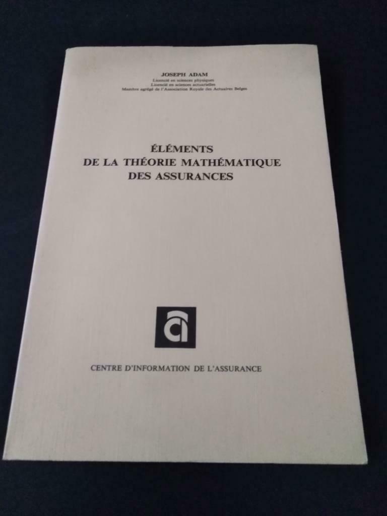 Eléments de la théorie mathématique des assurances, Joseph A, Enlèvement ou Envoi, Utilisé