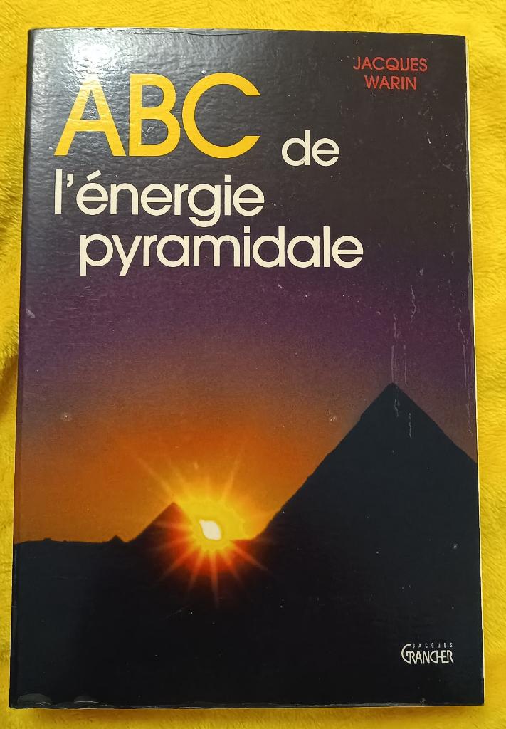 ABC de l'énergie pyramidale : J. Warin : GRAND FORMAT, Livres, Ésotérisme & Spiritualité, Enlèvement ou Envoi, Utilisé, Autres sujets/thèmes