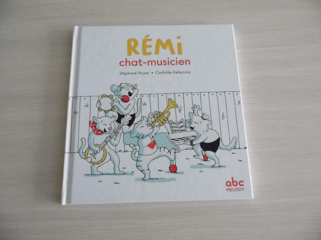 RÉMI CHAT-MUSICIEN, Garçon ou Fille, Fiction général, Clothilde Delacroix, Comme neuf