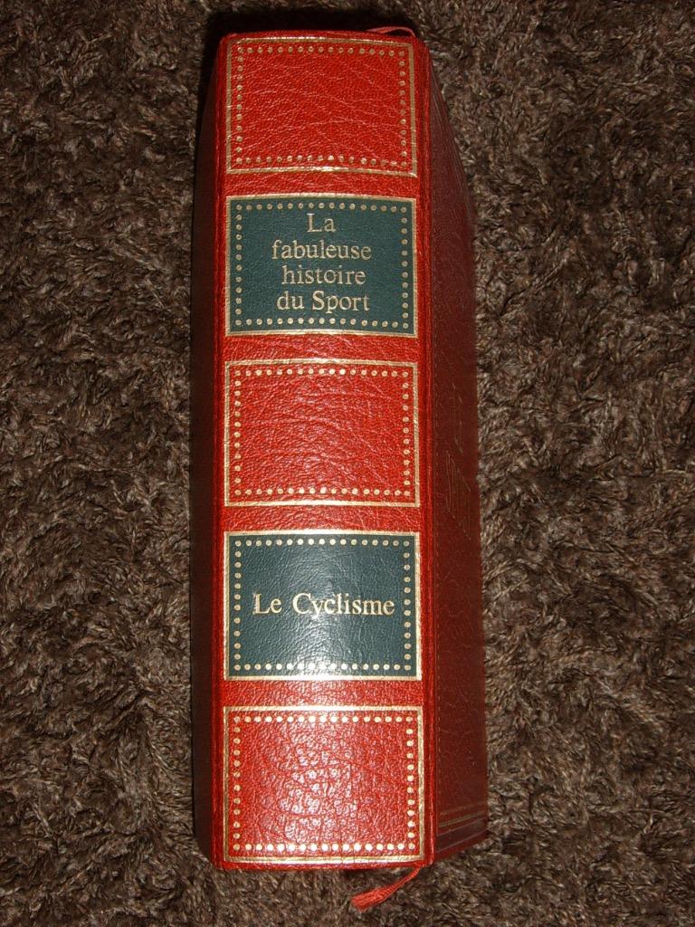 A vendre : livre : La fabuleuse histoire du cyclisme, Pierre Chany, Lopen en Fietsen, Ophalen of Verzenden, Zo goed als nieuw