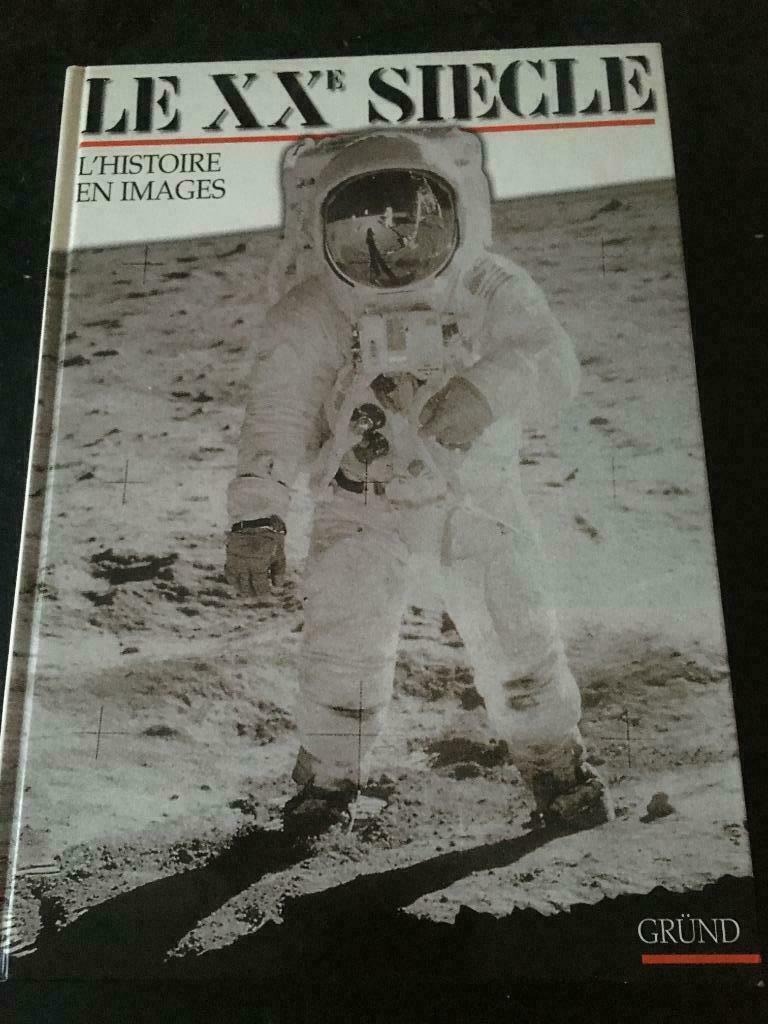 Le XXème siècle - L'histoire en images, 20e eeuw of later, Nieuw, Ophalen of Verzenden, Collectif