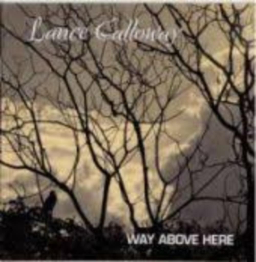 LANCE GALLOWAY : Way above here, Ophalen of Verzenden, Zo goed als nieuw, Singer-songwriter