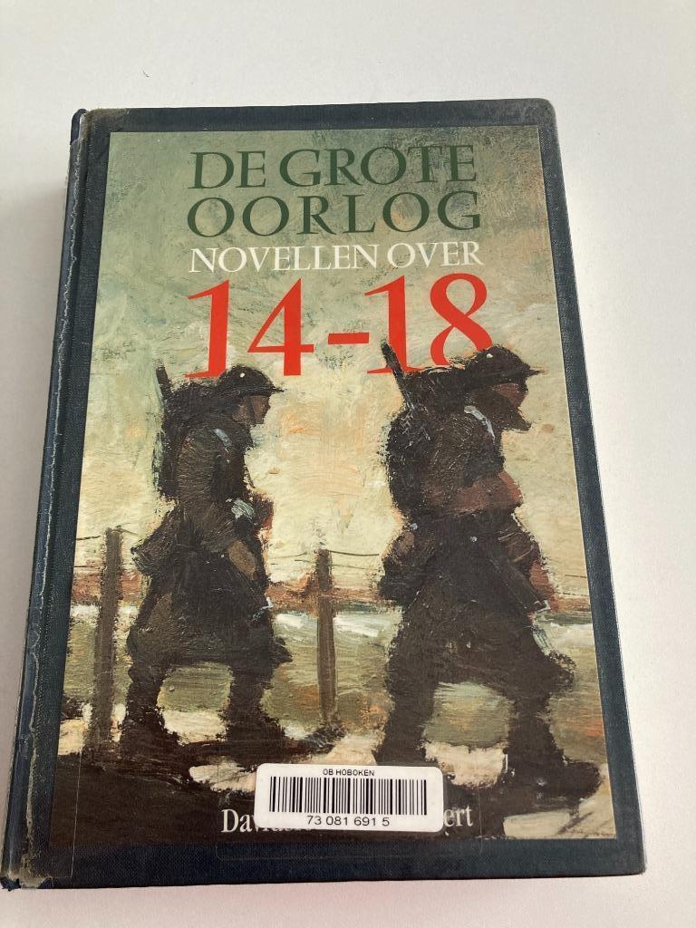 " De Grote Oorlog " novellen over 14 - 18 ( Claes,Pillecyn,, Enlèvement ou Envoi, Diverse auteurs, Belgique, Utilisé