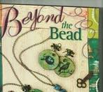 Take your jewelry beyond the bead Margot Potter, Enlèvement ou Envoi, Comme neuf