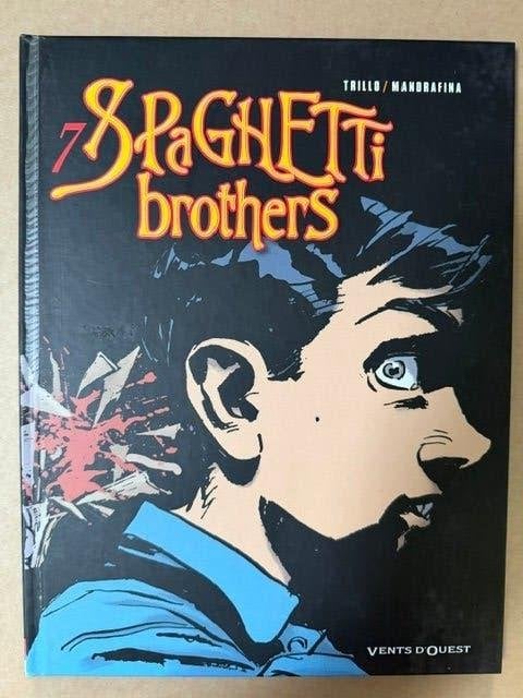 Spaghetti brothers tome 7 EO, Livres, Enlèvement ou Envoi, Une BD, Comme neuf, Trillo - Mandrafina