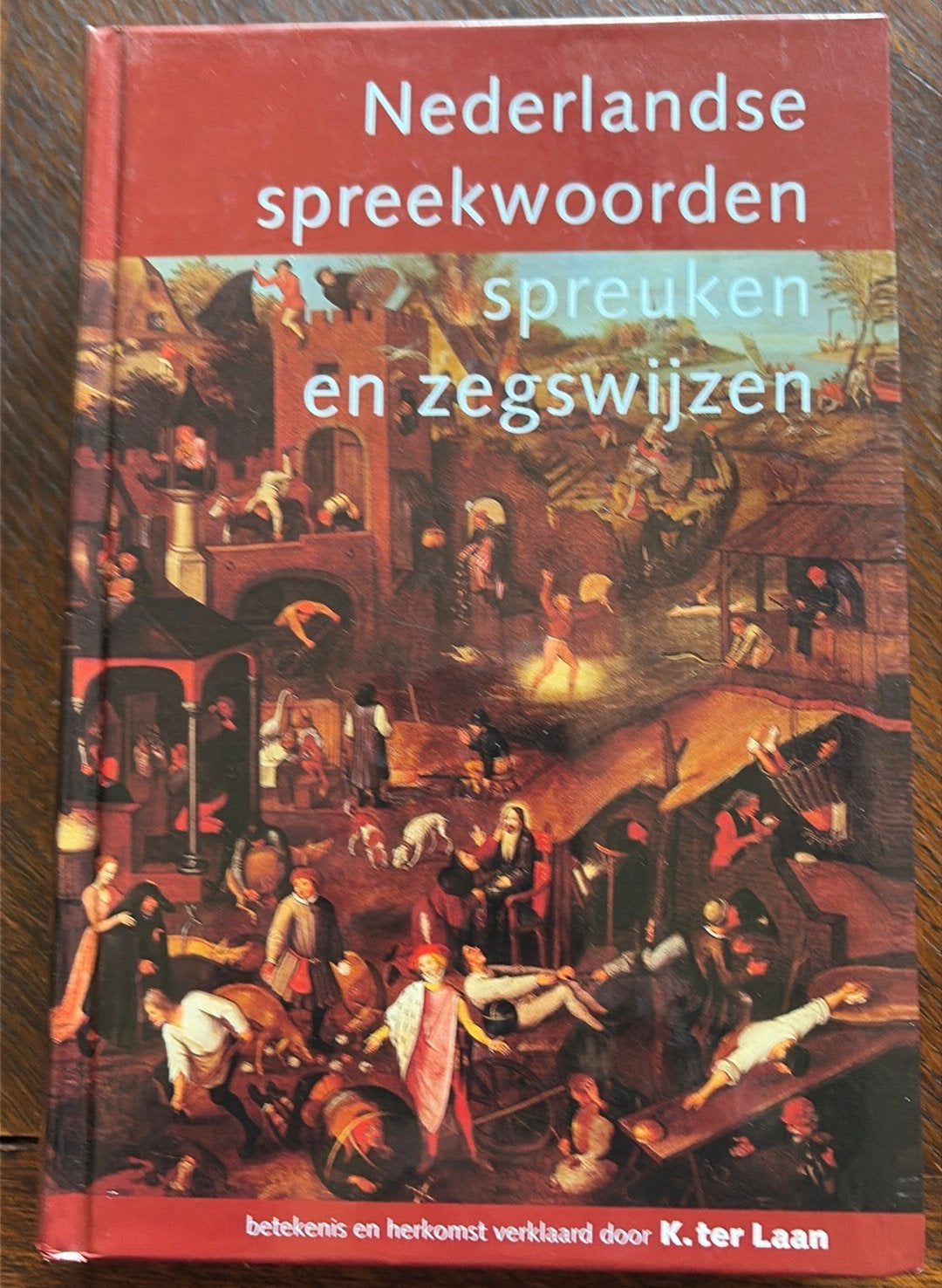Nederlandse spreekwoorden, spreuken en zegswijzen, Livres, Dictionnaires, Neuf, Néerlandais, K. ter Laan; A.M. Heidt, Enlèvement