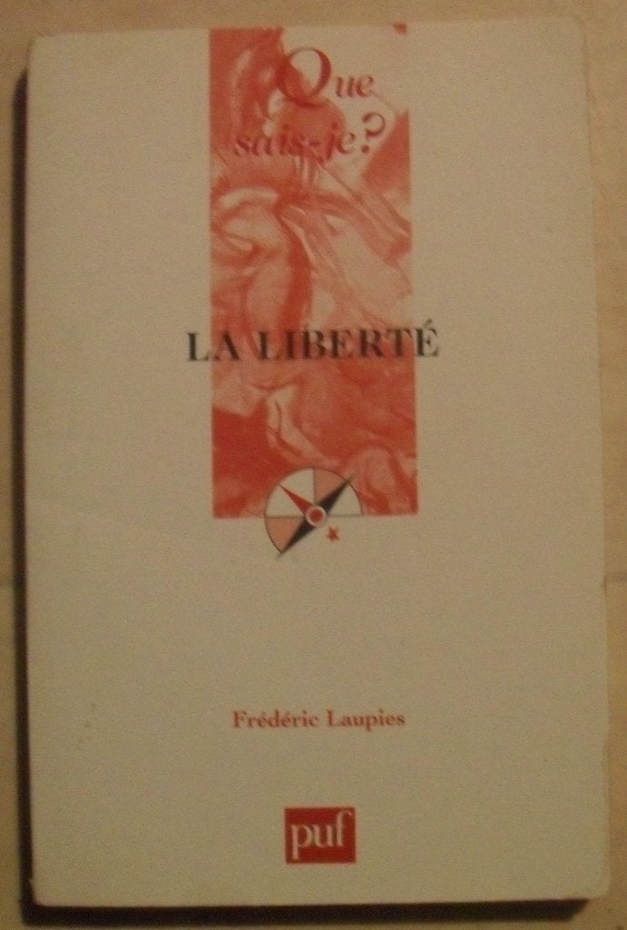 La liberté - Que sais-je - Frédéric Laupie, Enlèvement ou Envoi