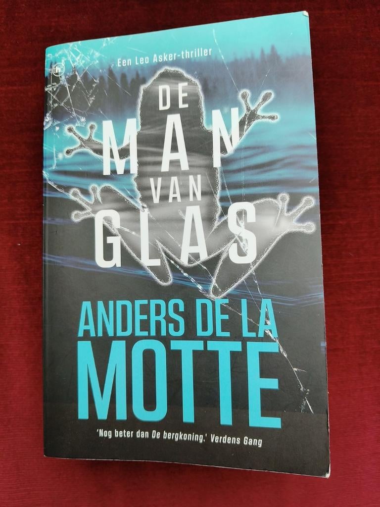Anders de la Motte - De man van glas, Livres, Thrillers, Enlèvement ou Envoi