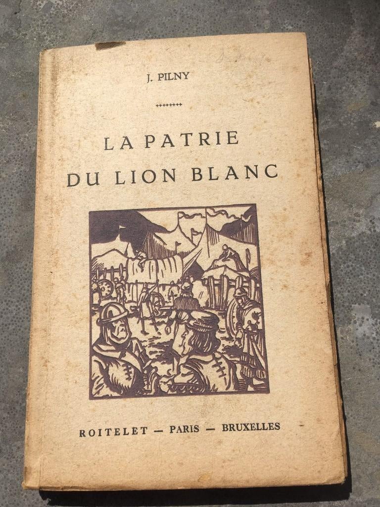 J. Pilny - la patrie du lion blanc – 1947 - Roitelet, Antiek en Kunst, Ophalen of Verzenden