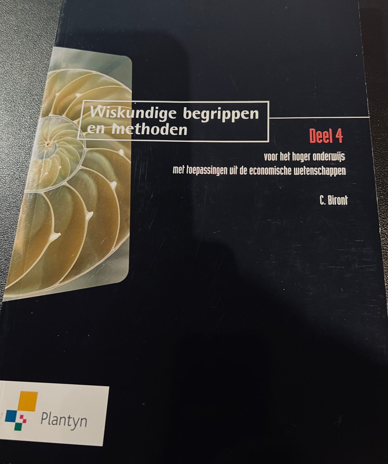 Wiskundige begrippen en methlden DEEL 4, Livres, Envoi, Néerlandais, Christian Biront; Johan Deprez