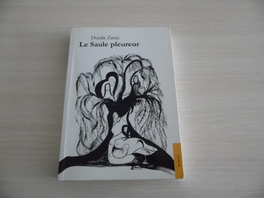 LE SAULE PLEUREUR        DURDA ZANIC, Durda Zanic, Enlèvement ou Envoi, Belgique, Comme neuf