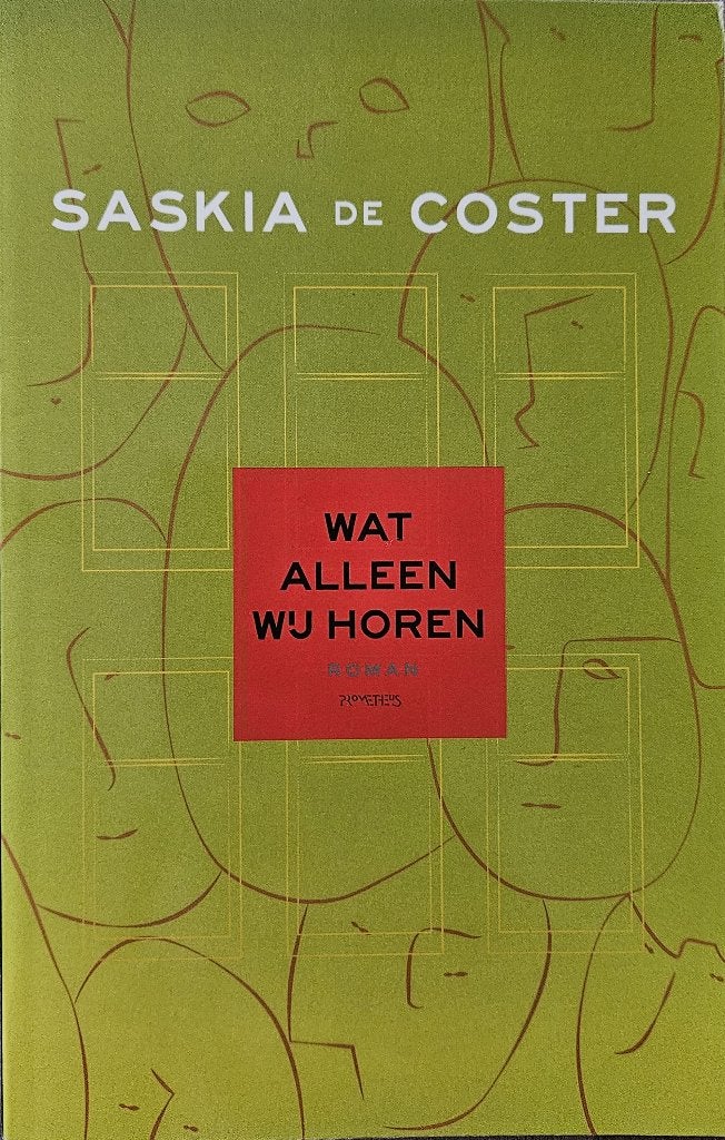 Wat alleen wij horen - Saskia de Coster - 2015 - Gesigneerd, Ophalen of Verzenden, Zo goed als nieuw, Saskia de Coster