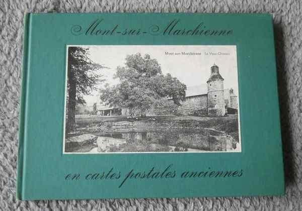 Mont-sur-Marchienne en cartes postales anciennes - Charleroi, Enlèvement ou Envoi, Hainaut