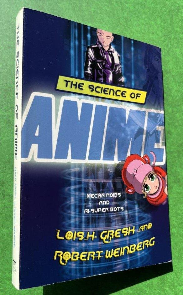 The Science of Anime, L. H. Gresh & R. Weinberg, Ophalen of Verzenden