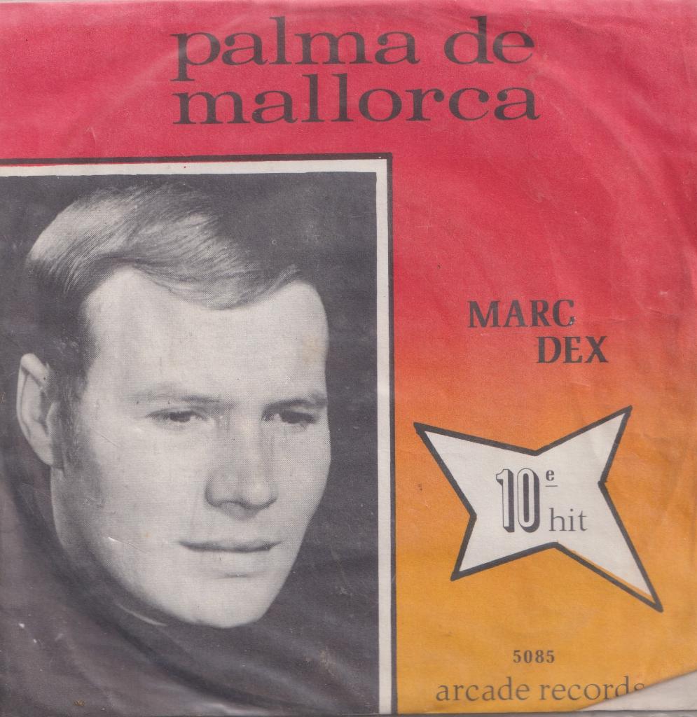 Marc Dex – Palma de Mallorca / Bella Bella Maria - Single, Ophalen of Verzenden, Gebruikt, Nederlandstalig