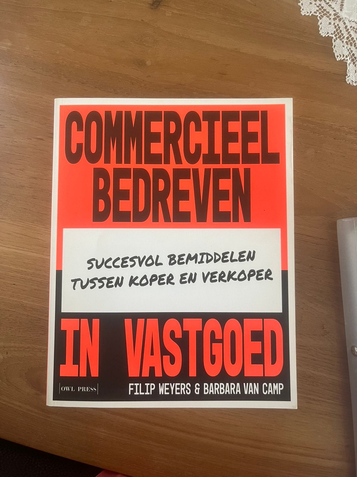 Commercieel bedreven in vastgoed - F. Weyers & B. Van Camp, Livres, Livres d'étude & Cours, Enlèvement ou Envoi, Barbara van Camp; Filip Weyers