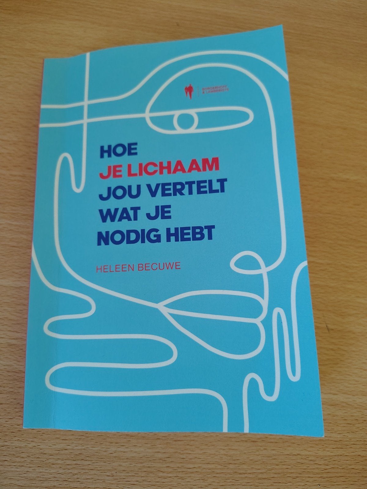 Heleen Becuwe - Hoe je lichaam jou vertelt wat je nodig hebt, Boeken, Ophalen, Heleen Becuwe