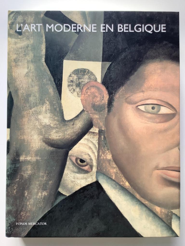 L'Art Moderne en Belgique 1900-1945 - Robert Hoozee, Enlèvement ou Envoi