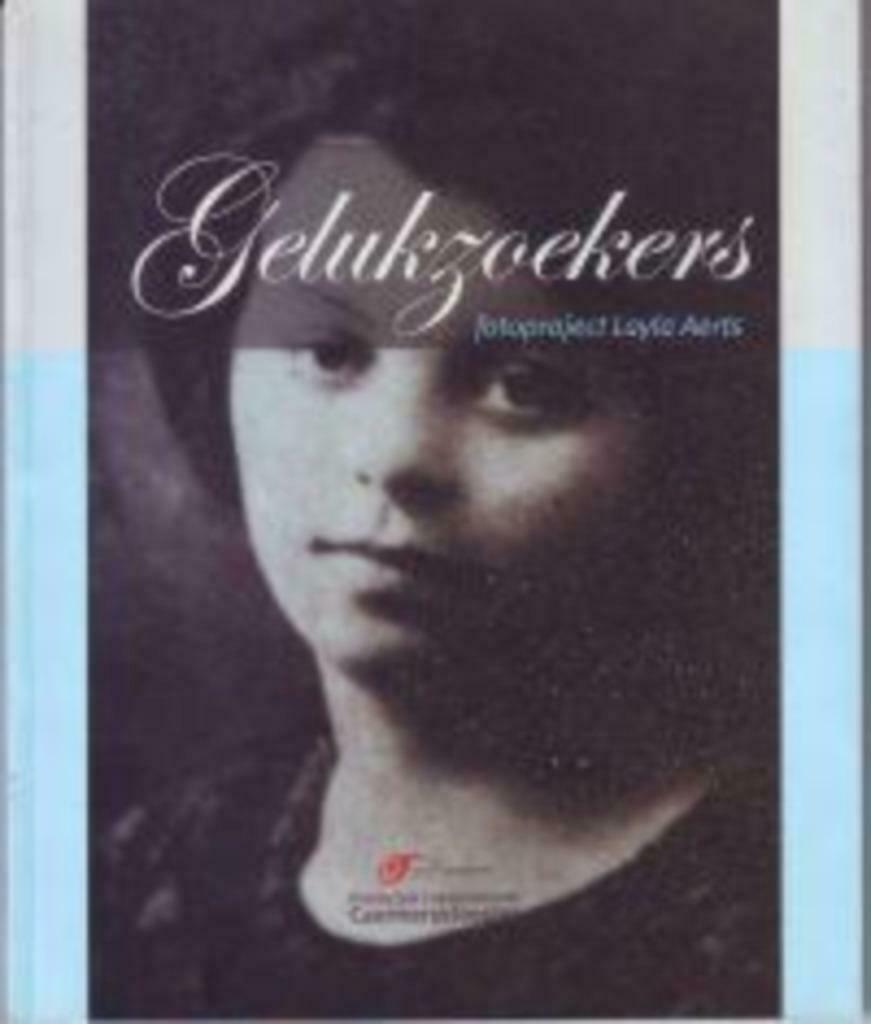 Gelukzoekers. Fotoproject Layla Aerts, Ophalen of Verzenden, Nieuw, Fotografen