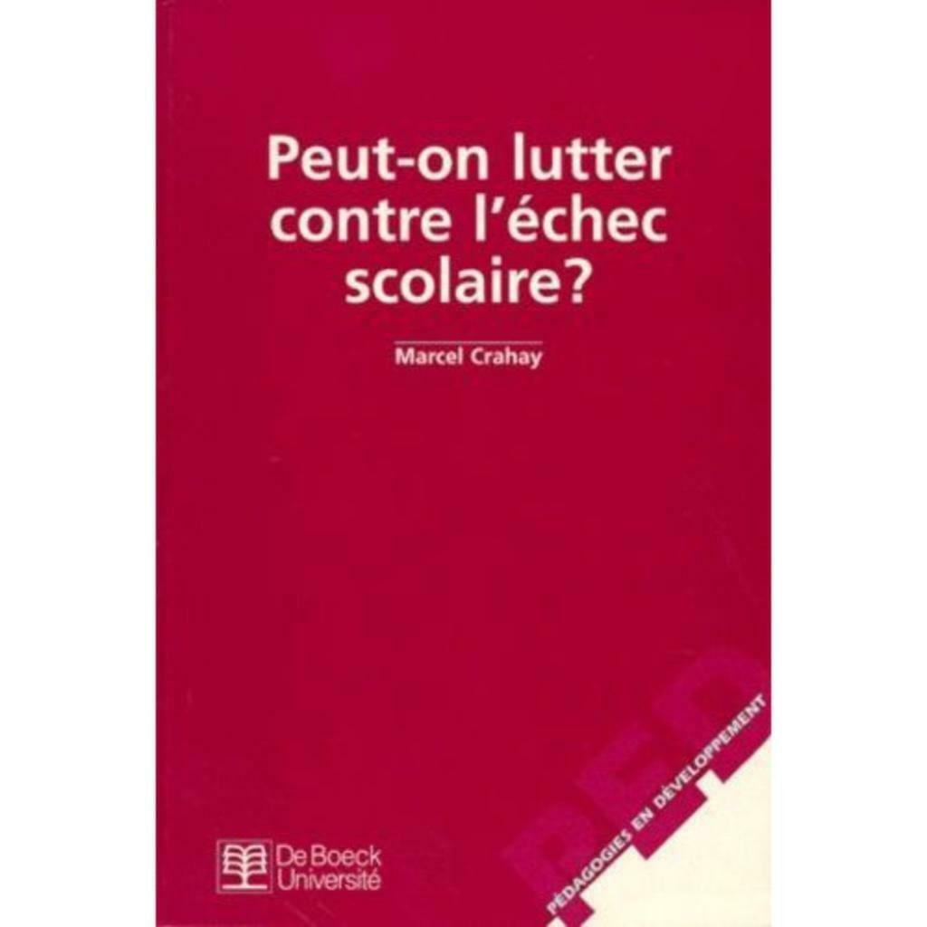 Peut-On Lutter Contre L'échec Scolaire ? Crahay, Enlèvement ou Envoi, Comme neuf, Crahay, Sciences humaines et sociales