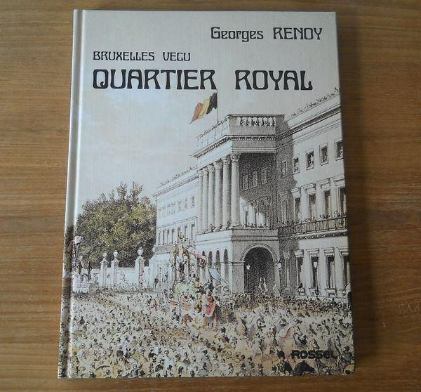 Bruxelles vécu Quartier royal (Georges Renoy), Livres, Enlèvement ou Envoi, Utilisé