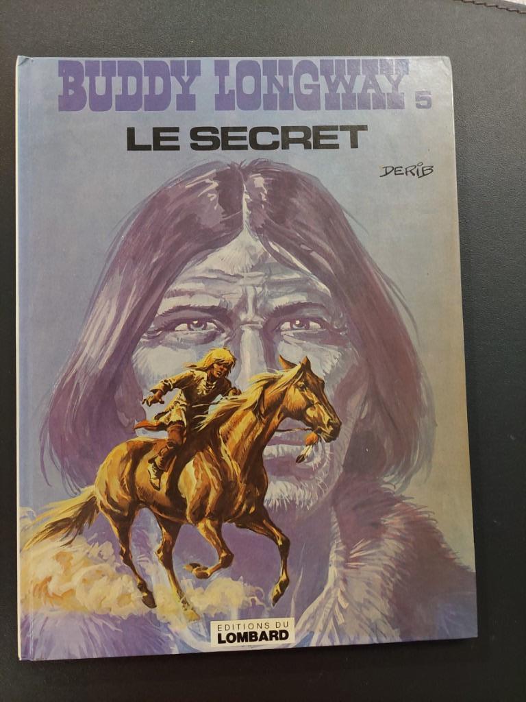 Buddy Longway 5 - le secret - 1è edition, Enlèvement ou Envoi, Utilisé