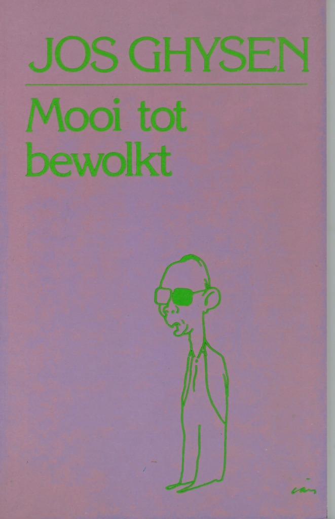 Jos Ghysen  - Mooi tot bewolkt Uitgever	Heideland, Ophalen of Verzenden, Zo goed als nieuw, Verhalen