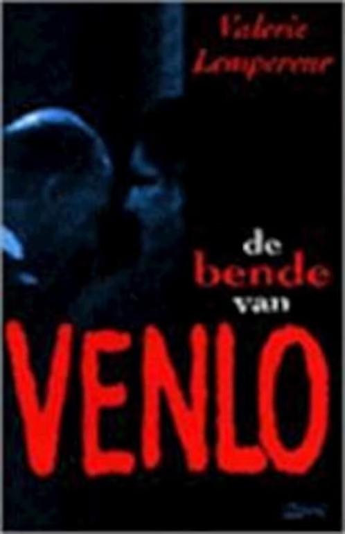 De Bende Van Venlo / Valerie Lempereur, Ophalen of Verzenden, Gelezen