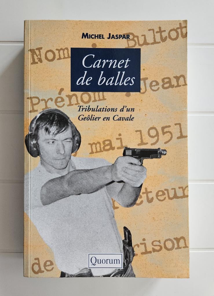 Carnet de balles : Tribulations d'un Geôlier en Cavale, Enlèvement ou Envoi, Utilisé, Michel Jaspar
