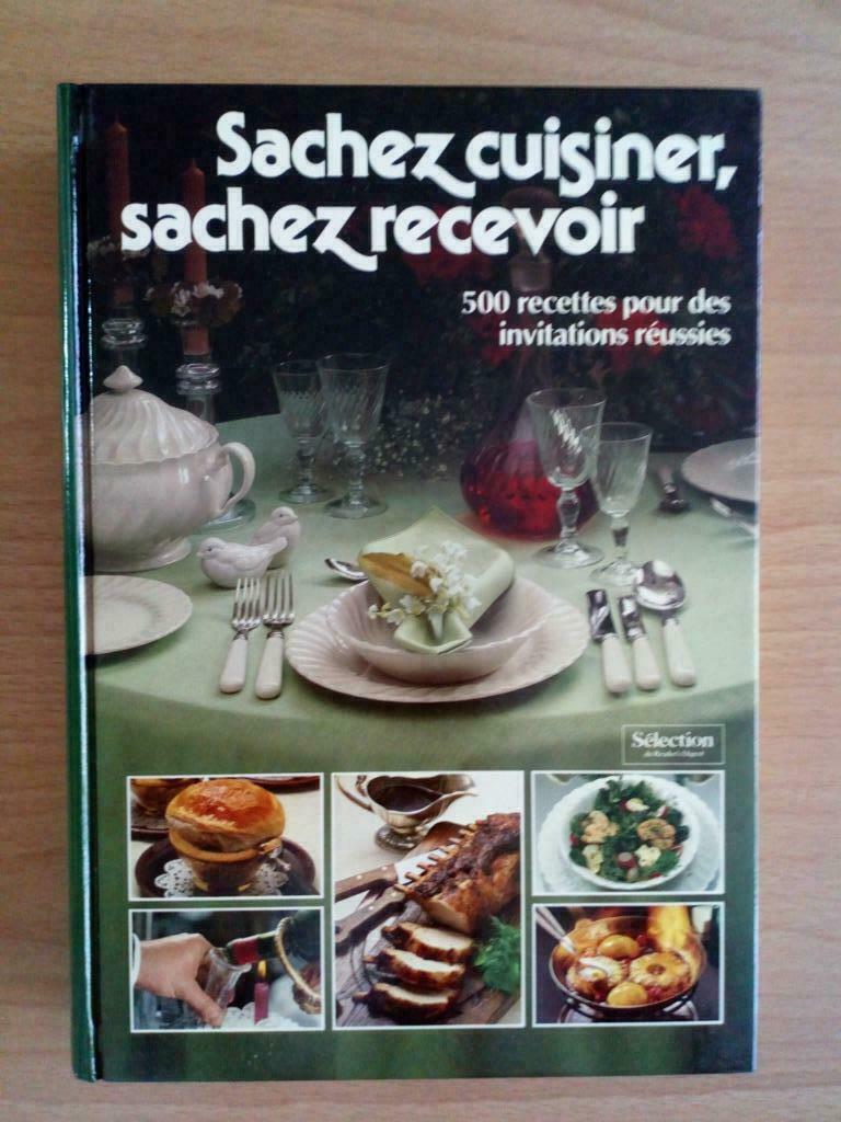 Sachez cuisiner, sachez recevoir, 500 recettes, Neuf, Enlèvement ou Envoi, Plat principal, Cuisine saine