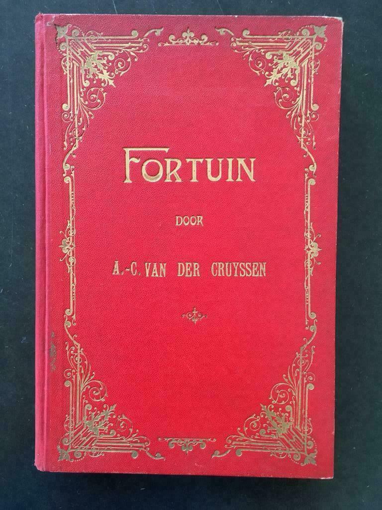 Fortuin - Zedenschetsen... - A. C. Van der Cruyssen - 1905, Ophalen of Verzenden