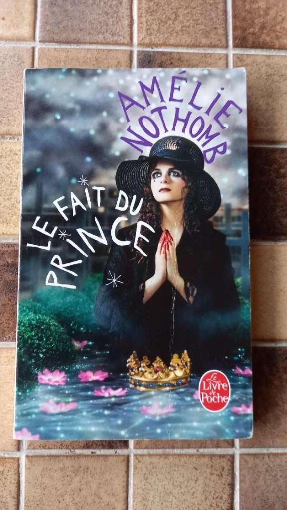 Amélie Nothomb - Le fait du prince, Enlèvement ou Envoi