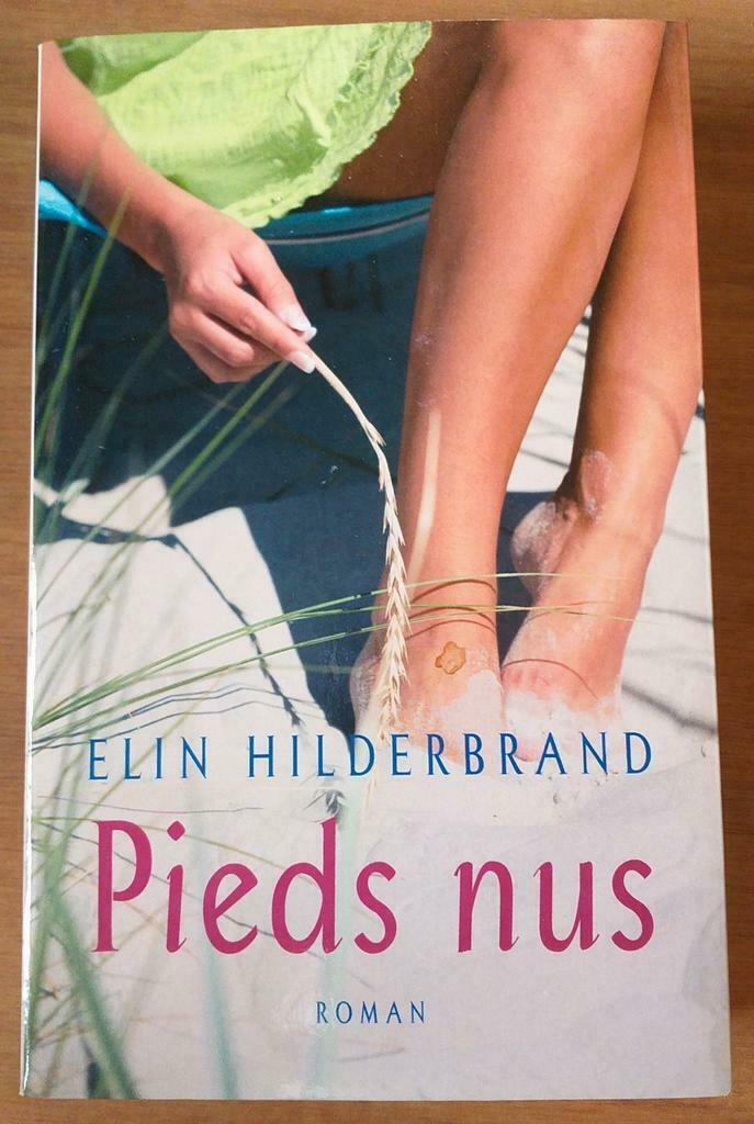 Pieds nus (Elle Hilderbrand) - livre neuf, Ophalen of Verzenden, Nieuw, Elin Hilderbrand
