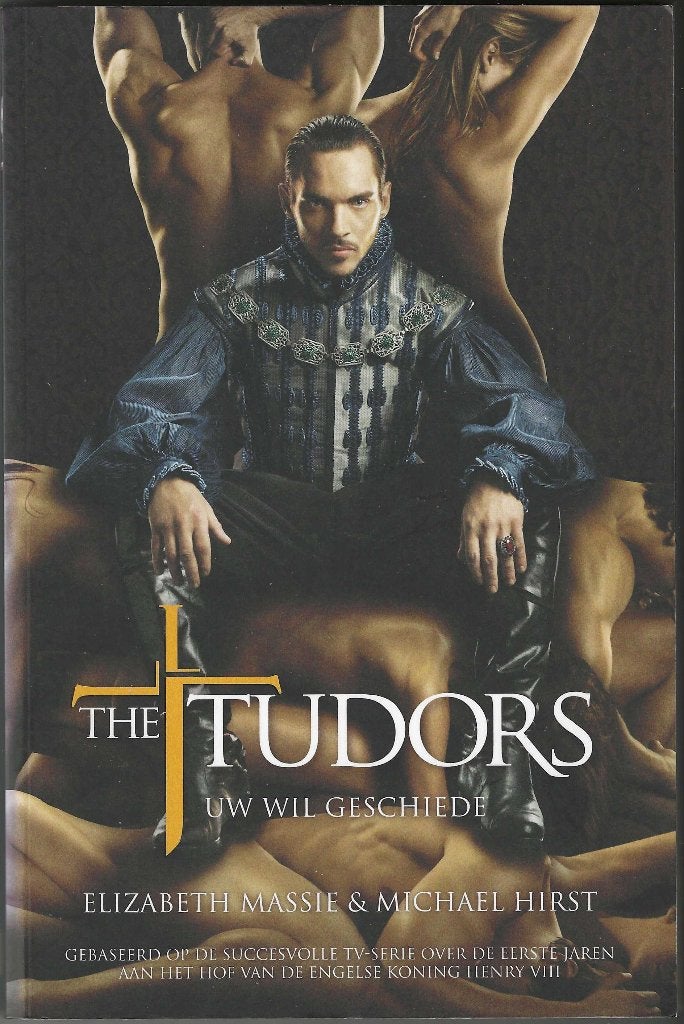 THE TUDORS (Uw wil geschiede) - Elizabeth Massie, Boeken, Historische romans, Zo goed als nieuw, Ophalen