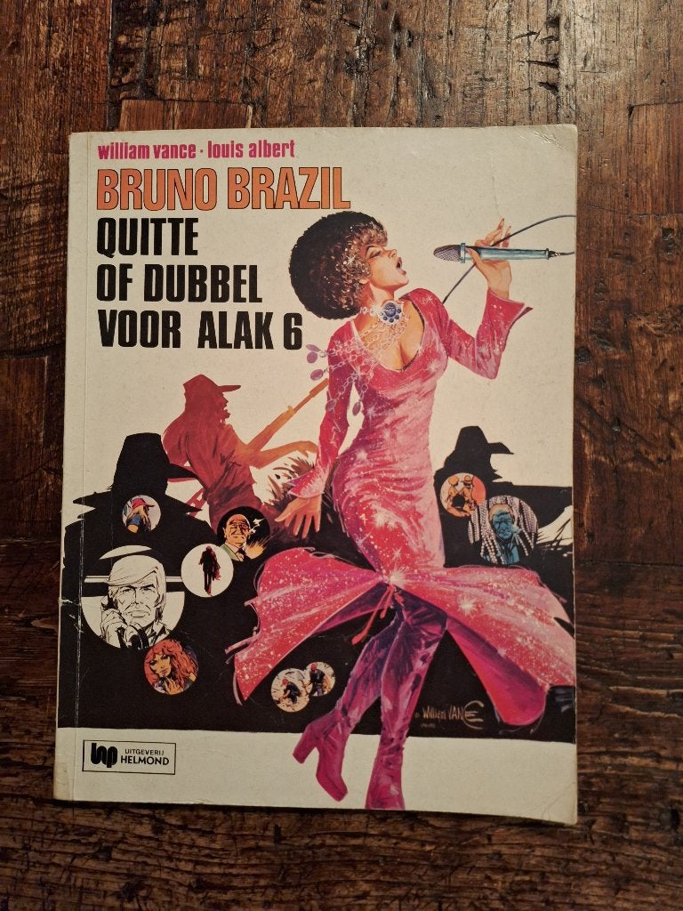 Bruno Brazil 9: Quitte of dubbel voor Alak 6, Boeken, Eén stripboek, Ophalen of Verzenden, Gelezen
