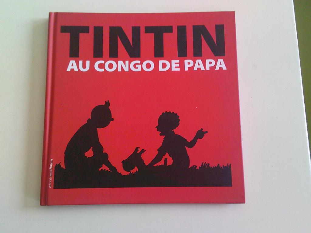 Tintin au Congo de papa . 2010, Enlèvement ou Envoi, Tintin
